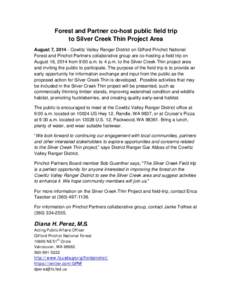 Forest and Partner co-host public field trip to Silver Creek Thin Project Area August 7, Cowlitz Valley Ranger District on Gifford Pinchot National Forest and Pinchot Partners collaborative group are co-hosting a 