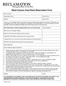 Black Canyon Area Parks Reservation Form Name of Group: Responsible Person: Home Phone: