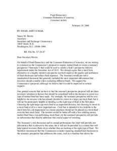 Fund Democracy Consumer Federation of America Consumer Action February 28, 2008 BY EMAIL AND US MAIL Nancy M. Morris