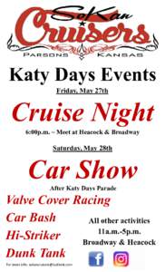 Katy Days Events Friday, May 27th Cruise Night 6:00p.m. ~ Meet at Heacock & Broadway