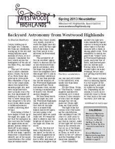 Spring 2013 Newsletter Westwood Highlands Association www.westwoodhighlands.org Backyard Astronomy from Westwood Highlands by Bhushan Mudbhary