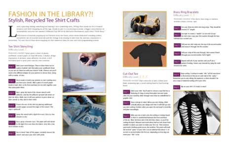 FASHION IN THE LIBRARY?!  Brass Ring Bracelets Difficulty Level:  Stylish, Recycled Tee Shirt Crafts