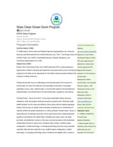 State Clean Diesel Grant Program DERA State Program Number: [removed]Agency: Environmental Protection Agency Office: Office of Air and Radiation