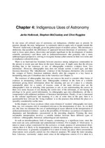 Chapter 4: Indigenous Uses of Astronomy Jarita Holbrook, Stephen McCluskey and Clive Ruggles In one sense, all cultural uses of astronomy are indigenous, whether past or present. In practice, though, the term ‘indigeno