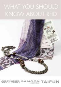 WHAT YOU SHOULD KNOW ABOUT RFID What is RFID?  RFID stands for radio frequency identification. You will already be familiar