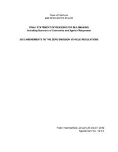 Transport / Partial zero-emissions vehicle / Ultra Low Emission Vehicle / United States emission standards / California Air Resources Board / Low-carbon fuel standard / Zero-emissions vehicle / Electric vehicle / Plug-in hybrid / Emission standards / Green vehicles / Environment