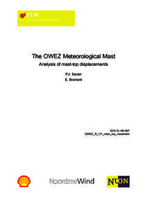 The OWEZ Meteorological Mast Analysis of mast-top displacements P.J. Eecen E. Branlard  ECN-E