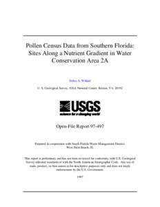 Pollen Census Data from Southern Florida: Sites Along a Nutrient Gradient in Water Conservation Area 2A Debra A. Willard U. S. Geological Survey, 926A National Center, Reston, VA 20192