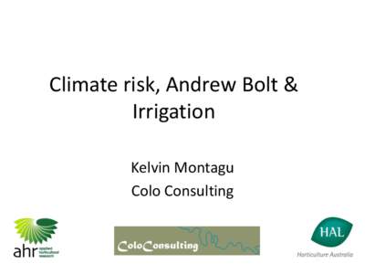 Climate risk, Andrew Bolt & Irrigation Kelvin Montagu Colo Consulting  Australia’s risk landscape
