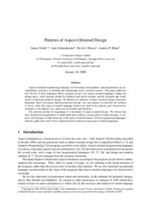 Patterns of Aspect-Oriented Design James Noble1,2 , Arno Schmidmeier3 , David J. Pearce2 , Andrew P. Black4 (1) Imperial College London (2) Permantent: Victoria University of Wellington, {kjx,djp}@mcs.vuw.ac.nz (3) Aspec