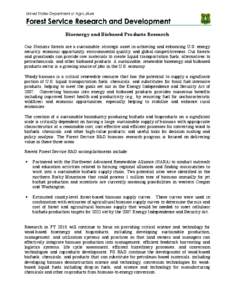 Bioenergy and Biobased Products Research Our Nation’s forests are a sustainable, strategic asset in achieving and enhancing U.S. energy security, economic opportunity, environmental quality, and global competitiveness.
