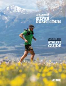 Welcome Silver Rush 50 Athletes, The Leadville Race Series proudly presents the 2016 Silver Rush 50 Run. For some of you, this is your chance to qualify for the legendary Leadville Trail 100 Run! This exciting race is h