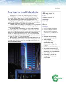 Hospitality  Four Seasons Hotel Philadelphia As a five-star luxury hotel, the world-renowned Four Seasons Hotel Philadelphia uses a tremendous amount of energy each day