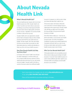 About Nevada Health Link What is Nevada Health Link? The new healthcare law requires all of us to have  insurance companies, as well as tools to help