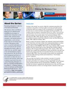 Issue Brief #4:  Promoting Alternatives to the Use of Seclusion and Restraint: Making the Business Case