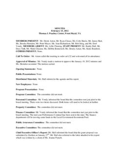 MINUTES February 15, 2012 Thomas J. Peachey Center, Front Royal, VA MEMBERS PRESENT: Mr. Derek Aston, Mr. Ryan Clouse, Ms. Celie Harris, Mr. James Hart, Ms. Brooke Herndon, Mr. Peter Meyer, Ms. Joan Richardson, Mr. Bob S