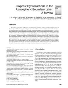 Biogenic Hydrocarbons in the Atmospheric Boundary Layer: A Review J. D. Fuentes,a M. Lerdau,b R. Atkinson,c D. Baldocchi,d J. W. Bottenheim,e P. Ciccioli,f B. Lamb,g C. Geron,h L. Gu,a A. Guenther,i T. D. Sharkey,j and W