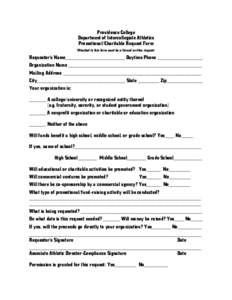 Providence College Department of Intercollegiate Athletics Promotional/Charitable Request Form *Attached to this form must be a formal written request  Requestor’s Name_________________________ Daytime Phone __________