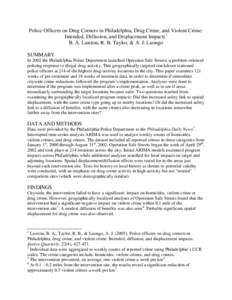 Police Officers on Drug Corners in Philadelphia, Drug Crime, and Violent Crime: Intended, Diffusion, and Displacement Impacts 1 B. A. Lawton, R. B. Taylor, & A. J. Luongo SUMMARY In 2002 the Philadelphia Police Departmen