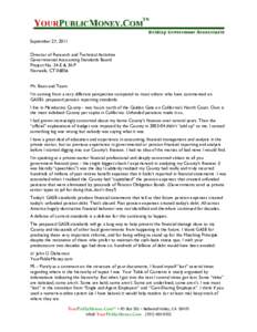 September 27, 2011 Director of Research and Technical Activities Governmental Accounting Standards Board Project No. 34-E & 34-P Norwalk, CT[removed]Mr. Bean and Team: