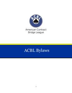 ACBL Bylaws  1 November 17, 1977 Revised, December 1, 1979