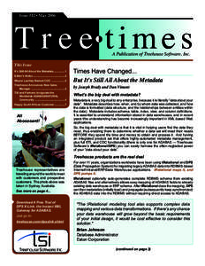T r e e times Issue #12 • May 2006 A Publication of Treehouse Software, Inc.  This Issue