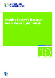 Meeting Society’s Transport Needs Under Tight Budgets 10  Discussion Paper 2011 • 10