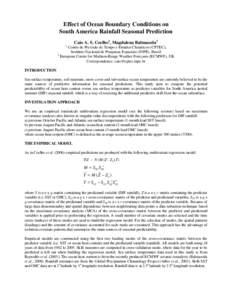 Effect of Ocean Boundary Conditions on South America Rainfall Seasonal Prediction 1 Caio A. S. Coelho1, Magdalena Balmaseda2