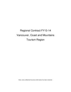 Regional Contract FY13-14 Vancouver, Coast and Mountains Tourism Region Note: only confidential insurance information has been redacted.