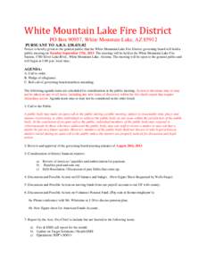 White Mountain Lake Fire District PO Box 90957, White Mountain Lake, AZ[removed]PURSUANT TO A.R.S. §[removed]Notice is hereby given to the general public that the White Mountain Lake Fire District governing board will ho