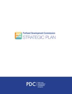 Portland Development Commission  STRATEGIC PLAN