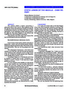 ISSN: 1312-773X (Online)  Journal of IMAB - Annual Proceeding (Scientific Papers) 2006, vol. 12, issue 2 CYSTIC LESION OF THE MAXILLA - CASE REPORT Hristina Mihailova1, Br. Kirilov2