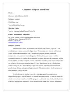 Claremont Subgrant Information District: Claremont School District, SAU 6 Subgrant Amount: $30,000 per year. Total of $90,000 for 3 years.