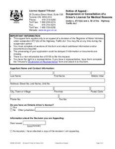 Clear Form  Notice of Appeal 20 Dundas Street West, Suite 530 Suspension or Cancellation of a Toronto ON M5G 2C2 Driver’s Licence for Medical Reasons Licence Appeal Tribunal