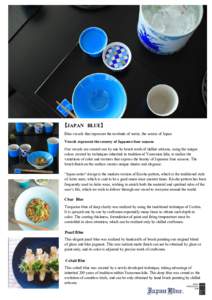 【JAPAN　BLUE】 Blue vessels that represent the rectitude of water, the source of Japan Vessels represent the scenery of Japanese four seasons Our vessels are created one by one by brush work of skilled artisans, usin