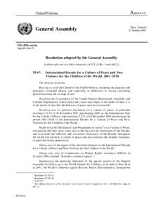 United Nations / Human rights / International Year for the Culture of Peace / UNESCO / International observance / Human rights education / Peace / International Decade for the Promotion of a Culture of Peace and Non-Violence for the Children of the World / International Day for Tolerance / Ethics / Nonviolence / Pacifism