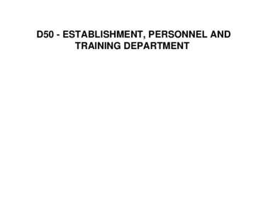 D50 - ESTABLISHMENT, PERSONNEL AND TRAINING DEPARTMENT D50 - Establishment, Personnel, and Training Department  HEAD