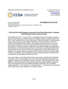 California Commission on Disability Access  Contact: Brandon Estes FOR Phone: The event will be held from 12:30 to 4:30, dialto call in