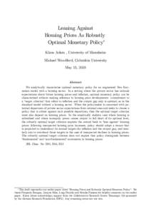 Leaning Against Housing Prices As Robustly Optimal Monetary Policy Klaus Adam , University of Mannheim Michael Woodford, Columbia University May 15, 2018
