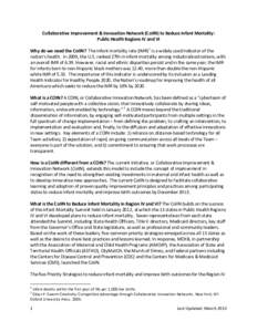 Collaborative Improvement & Innovation Network (CoIIN) to Reduce Infant Mortality: Public Health Regions IV and VI Why do we need the CoIIN? The infant mortality rate (IMR) 1 is a widely used indicator of the nation’s 