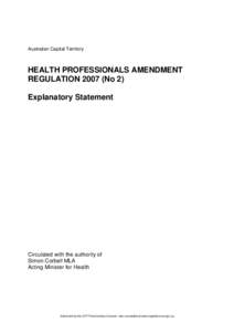 Australian Capital Territory  HEALTH PROFESSIONALS AMENDMENT REGULATION[removed]No 2) Explanatory Statement