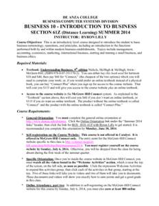 DE ANZA COLLEGE BUSINESS/COMPUTER SYSTEMS DIVISION BUSINESS 10 - INTRODUCTION TO BUSINESS SECTION 61Z (Distance Learning) SUMMER 2014 INSTRUCTOR: BYRON LILLY