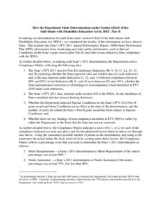 How the Department Made Determinations under Section 616(d) of the Individuals with Disabilities Education Act in 2013: Part B In making our determination for each State under section 616(d) of the Individuals with Disab