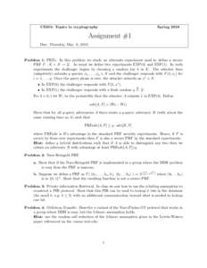 CS355: Topics in cryptography  Spring 2010 Assignment #1 Due: Thursday, May. 6, 2010.