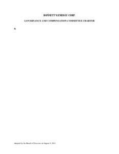 BONNETT’S ENERGY CORP. GOVERNANCE AND COMPENSATION COMMITTEE CHARTER A. INTRODUCTION