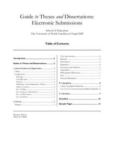 Guide to Theses and Dissertations: Electronic Submissions School of Education The University of North Carolina at Chapel Hill Table of Contents