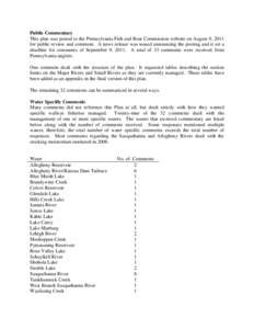 Public Commentary This plan was posted to the Pennsylvania Fish and Boat Commission website on August 9, 2011 for public review and comment. A news release was issued announcing the posting and it set a deadline for comm