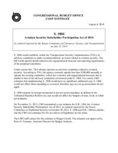 CONGRESSIONAL BUDGET OFFICE COST ESTIMATE August 4, 2014 S[removed]Aviation Security Stakeholder Participation Act of 2014
