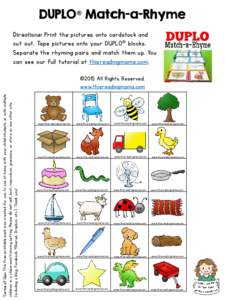 DUPLO® Match-a-Rhyme Directions: Print the pictures onto cardstock and cut out. Tape pictures onto your DUPLO® blocks. Separate the rhyming pairs and match them up. You can see our full tutorial at thisreadingmama.com.