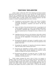 “BIKETAWA” DECLARATION Forum Leaders recalled their 1995 Vision Statement, the Forum Economic Action Plan Eight Principles of Good Governance and the 1997 Aitutaki Declaration. With the aim of elaborating upon these 